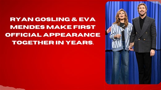 Ryan Gosling & Eva Mendes make first official appearance together in years