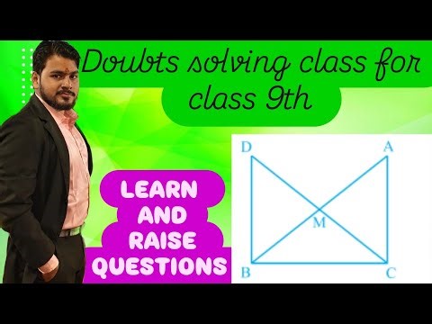 CLASS 9TH DOUBT SOLVING CLASSES CHAPTER 9 TRIANGLE NCERT
