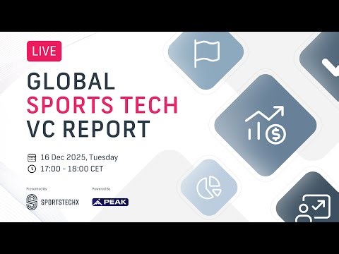 LIVE: Global Sports Tech VC Report 2025