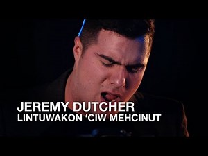 Jeremy Dutcher | Lintuwakon 'ciw Mehcinut | First Play Live
