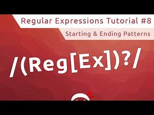 Regular Expressions (RegEx) Tutorial #8 - Starting & Ending Patterns