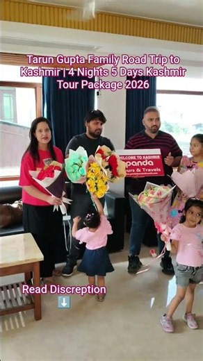 Tarun Gupta Family Road Trip to Kashmir | 4 Nights 5 Days Kashmir Tour Package 2026
