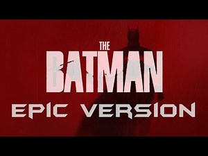 The Batman Main Theme Soundtrack | Epic Orchestral Version