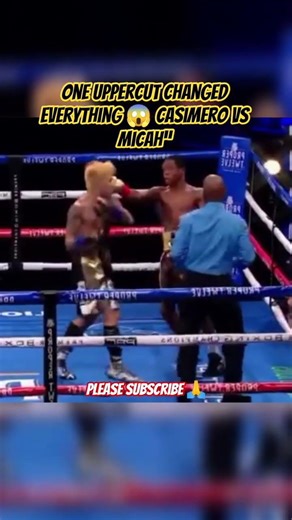 One Uppercut Changed Everything 😱 Casimero vs Micah”#boxing #boxingmatch #casimero #boxingnews