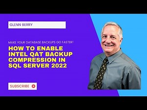 How to Enable Intel QAT Backup Compression in SQL Server 2022