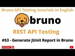 #53 | Generate JUnit Report in Bruno | Bruno API Client | Rest API Testing tutorials for Beginners |