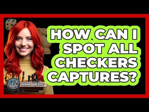 How Can I Spot All Checkers Captures?