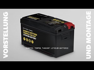 DOMETIC | TEMPRA TLB150F Lithium-Batterie - Vorstellung und Installation
