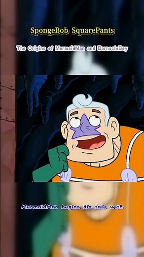 SpongeBob SquarePants | The Origins of MermaidMan and BarnacleBoy