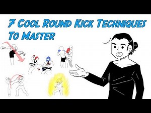 7 Cool Roundhouse Kicks To Master - Animated Breakdown |Emon Rashid