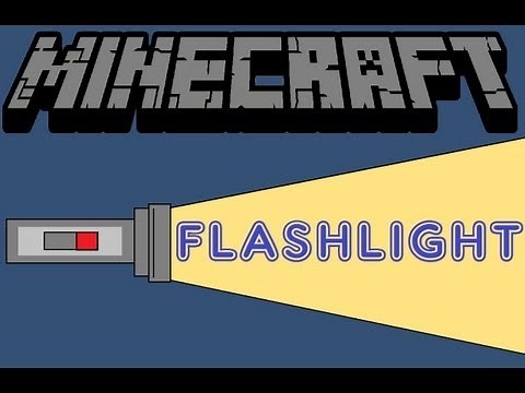 Minecraft Mods: Flashlight Mod