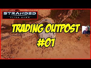 Stranded Alien Dawn Trading Outpost Letsplay Part 01 #gameplay #beginners #walkthrough