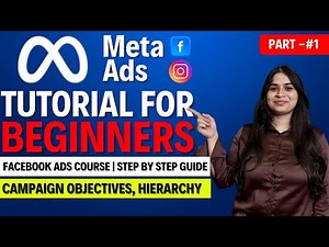Meta Ads Tutorial for Beginners | Complete Guide to Campaign Objectives, Hierarchy & Setup