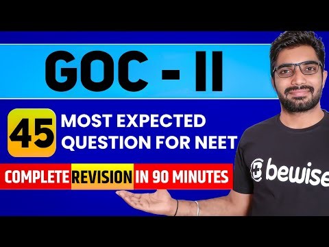 GOC - II 45 Important Question for NEET 2026 | General Organic Chemistry Revision One shot