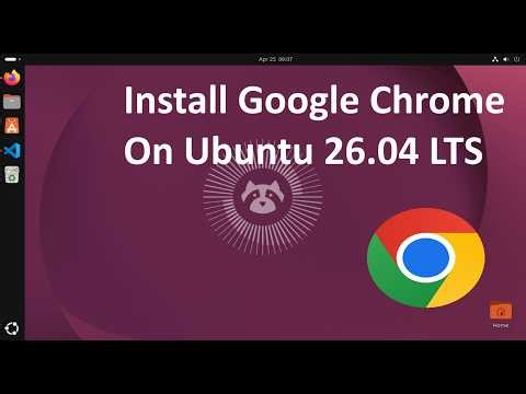 How to install Google Chrome on Ubuntu 26.04 LTS