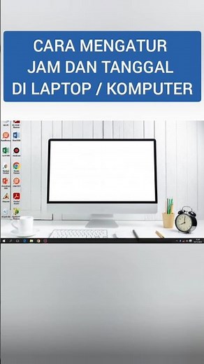 Cara Mengatur Jam dan Tanggal di Laptop/Komputer