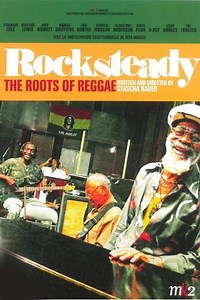 Rocksteady: The Roots of Reggae - Movie