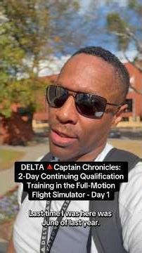 DELTA 🔺Capt Chronicles: 2-Day Continuing Qualification Training in the Flight Simulator - Day 1