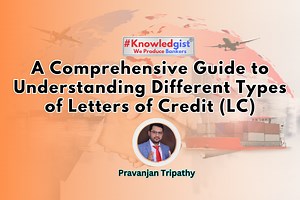 A Comprehensive Guide to Understanding Different Types of Letters of Credit (LC)