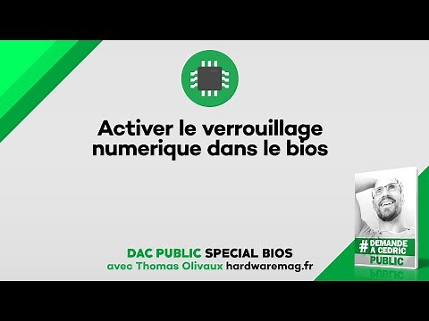 Activer le pavé numérique dans le bios (pour Windows)