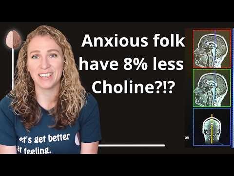 New Brain Research Links Anxiety to Low Choline