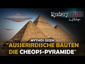 Mythos über die Ancient Aliens: "Außerirdische haben die Cheops Pyramide gebaut!"