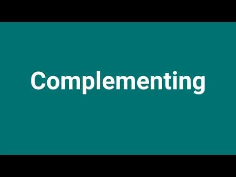 'Complementing' Meaning and Pronunciation