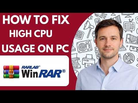 How to Fix WinRAR High CPU Usage on PC Complete Guide 2026