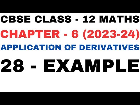 28 Example l Chapter6 Application of Derivatives l example28 l Class12th Maths l NEW NCERT 2023-24