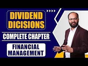 Dividend Decisions Complete Chapter | CA Inter Financial Management Ch 8 | As Per ICAI New Scheme