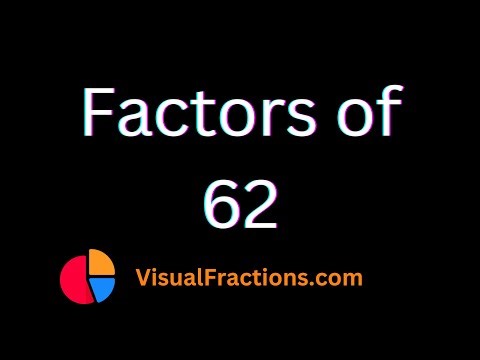 Factors of 62 | Prime Factors, Factor Pairs & More