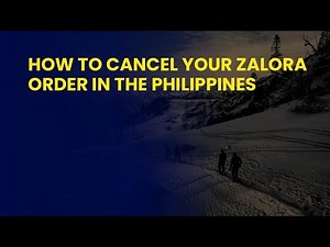 How to Cancel Your Zalora Order in the Philippines