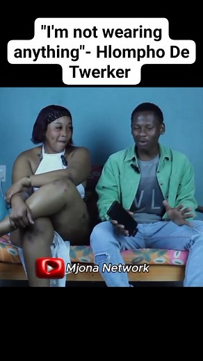 "I'm not wearing anything"- Hlompho De Twerker | Jonny Chuene