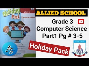 Allied School Holiday Pack class3 Computer Part1,Grade 3 Summer Pack AlliedSchool Computer ,2025