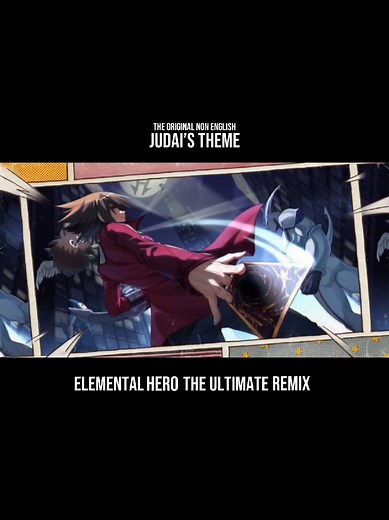 The Ultimate Elemental Hero Theme Remix (Judai/Jaden’s Theme) #yugioh #yugiohgx #judai #jaden #elementalhero #yugiohost #vuatrochoiyugioh #vuatrochoi #xuhuong