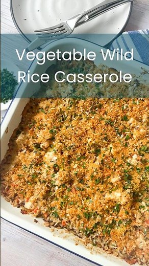 Vegetable Wild Rice Casserole #WildRiceCasserole #ComfortFood #DietitianApproved #HolidayRecipes
