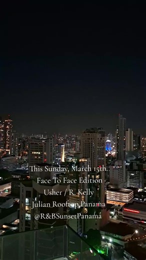 This Sunday, March 15th. Face To Face Edition Usher / R. Kelly Waze / Google Maps 📍Julian Rooftop Panama, Street 50, PH The Gray, Floor 28. Este Domingo 15 de Marzo Face To Face Edition Usher / R.Kelly 📍Julian Rooftop Panamá, Calle 50, PH The Gray, Piso 28 #rbsunsetpanama #panama #panama🇵🇦 #pty507 #panamacity