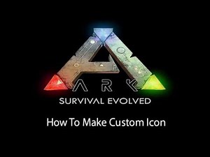 Ark Dev Kit Series E22 How To Make A Custom Icon