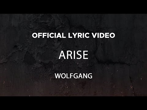 Wolfgang - Arise (Official Lyric Video)