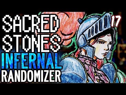 ISMAIRE'S REVENGE. Fire Emblem: The Sacred Stones INFERNAL RANDOMIZER. Part 17