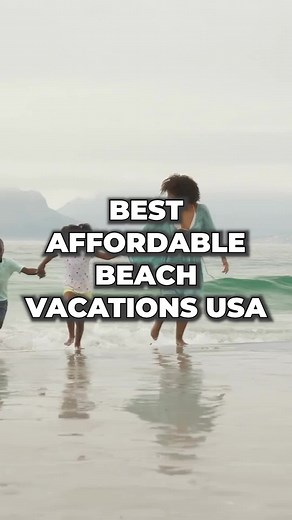 Best affordable beach vacations in USA