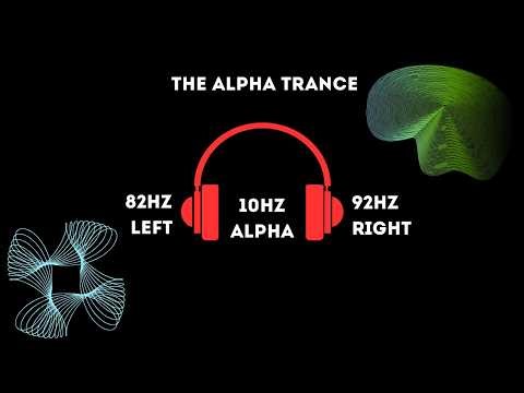 10 Hz Binaural Beat – The Alpha Trance, Reprogram Your Mind & Shift Your Reality