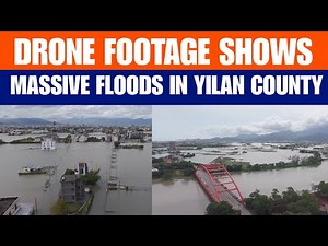 Drone footage shows vast areas of Taiwan's Yilan flooded from Typhoon Fung-wong | News9