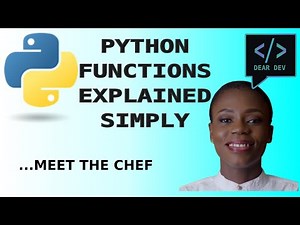 10: Python Functions Explained Simply: Let's Meet The Chef!!!