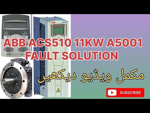 Abb ACS510 A5001 fault solution|How to solve ABB VFD fault A500|Abb VFD repairing