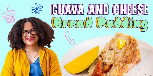 This Dreamy Bread Pudding Is Studded with Guava and Cheese