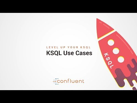 KSQL Use Cases | Level Up your KSQL by Confluent