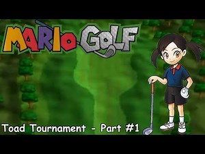 Slim Plays Mario Golf (N64) - INTRODUCTION + Toad Tournament - Part #1