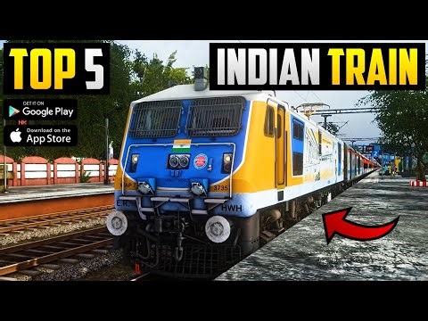 TOP 5 INDIAN TRAIN GAMES FOR ANDROID! BEST INDIAN TRAIN SIMULATOR GAMES FOR ANDROID/BEST TRAIN GAMES