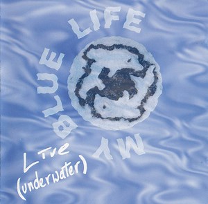 My Blue Life - Live (Underwater)